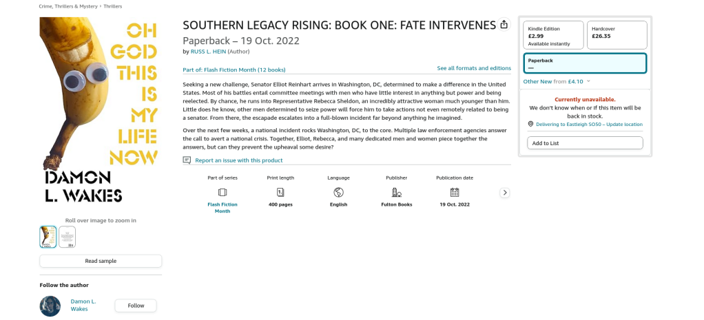 A screenshot of the product page for Oh God This Is My Life Now on Amazon, showing it under the title "SOUTHERN LEGACY RISING: BOOK ONE: FATE INTERVENES" and in the "Thrillers" category. The cover complete with dismayed banana face is correct, however, which clashes significantly with the serious blurb about a US senator and whatnot. The whole thing's a mess, would be the main point to take away from this.